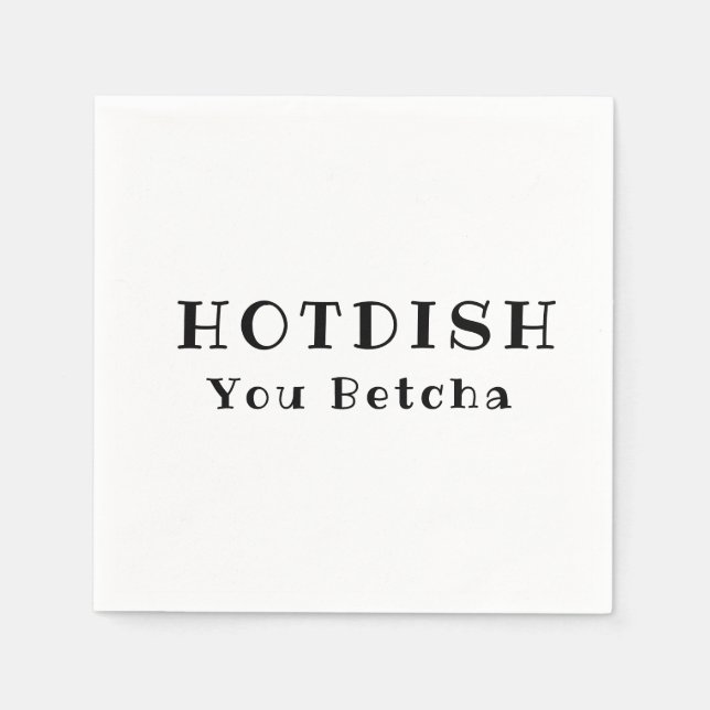 Hotdisk Napkins- Du Betcha Napkins Pappersservett (Framsidan)