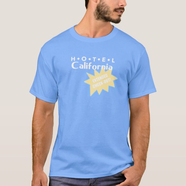 HOTEL CALIFORNIA: EXTENDED CHECK-OUT T-SHIRT (Framsida)