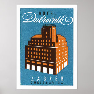 Hotel Dubrovnik ~ Zagred Poster