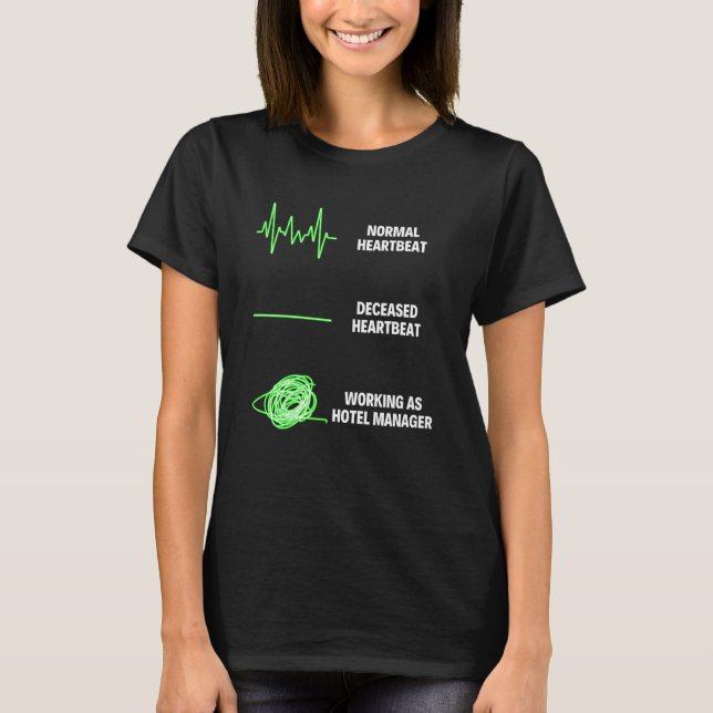 Hotel Manager Hotel Management Worker Hotel Manage T Shirt (Framsida)