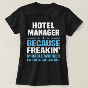 Hotel Manager T Shirt