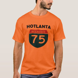 Hotlanta Atlanta Interstate Georgia I-75 Tee Shirt