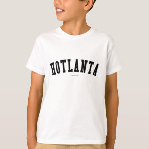 Hotlanta T Shirt