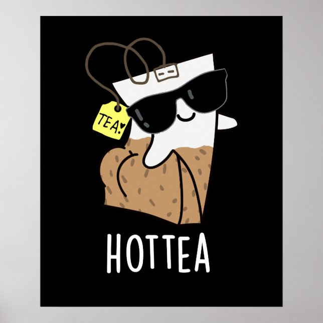 Hottea Funny Hett Tea Pun Mörk BG Poster (Framsidan)