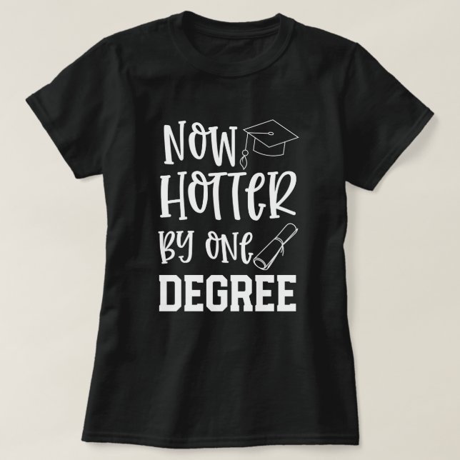 Hotter doktorand- roligt för högskola vid 1 grad t shirt (Design framsida)