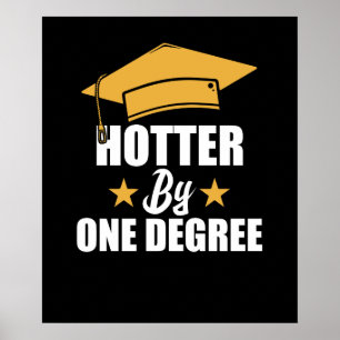 Hotter med en grad funny Student Student Poster