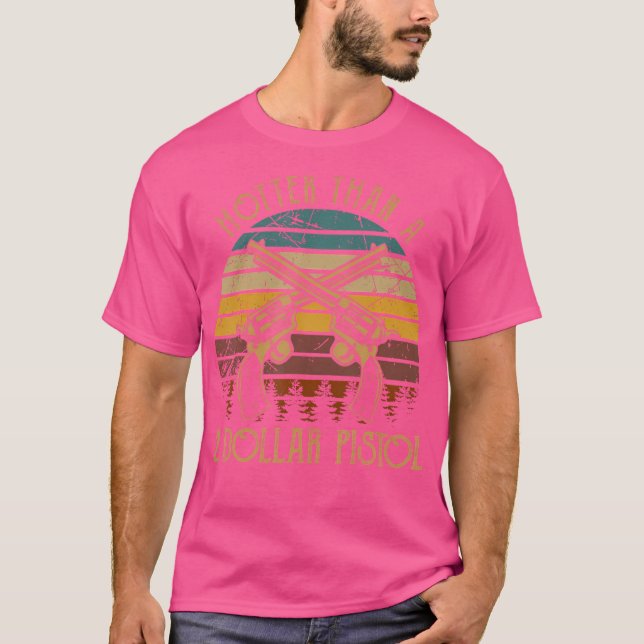 Hotter Than A 2 Dollar Pistol Tshirt Cowboy Wester T Shirt (Framsida)