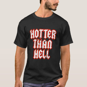Hotter Than Fan Gothic Hett Söt Girl Grunge Roc T Shirt