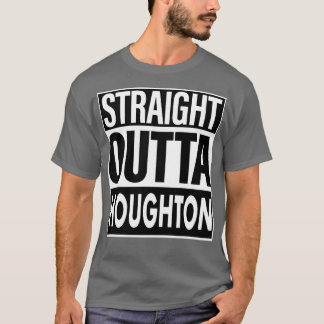 Houghton Namn Rak Outta Houghton T Shirt