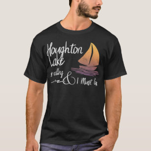 Houghton Sjö Michigan Sjö ringer och jag är T Shirt