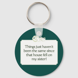 House Fell på min syster. Nyckelring