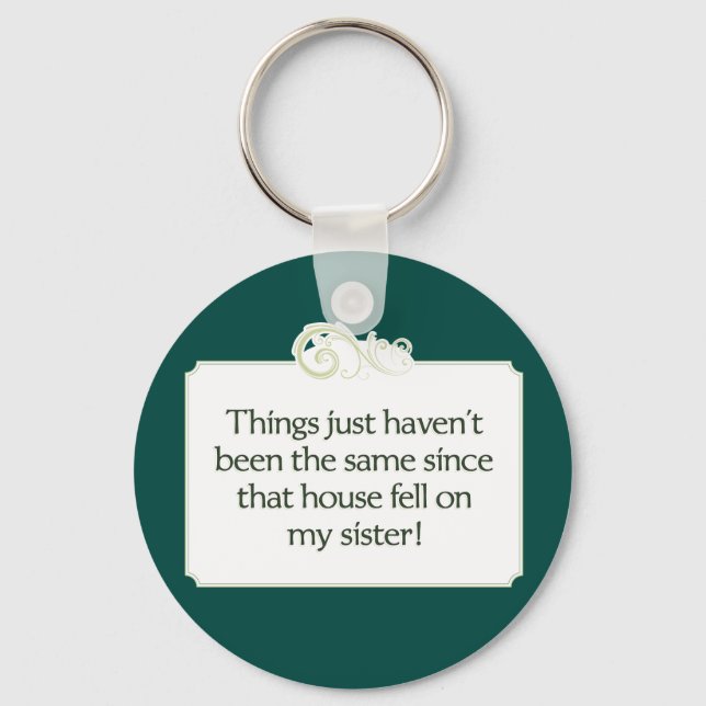 House Fell på min syster. Nyckelring (Framsida)