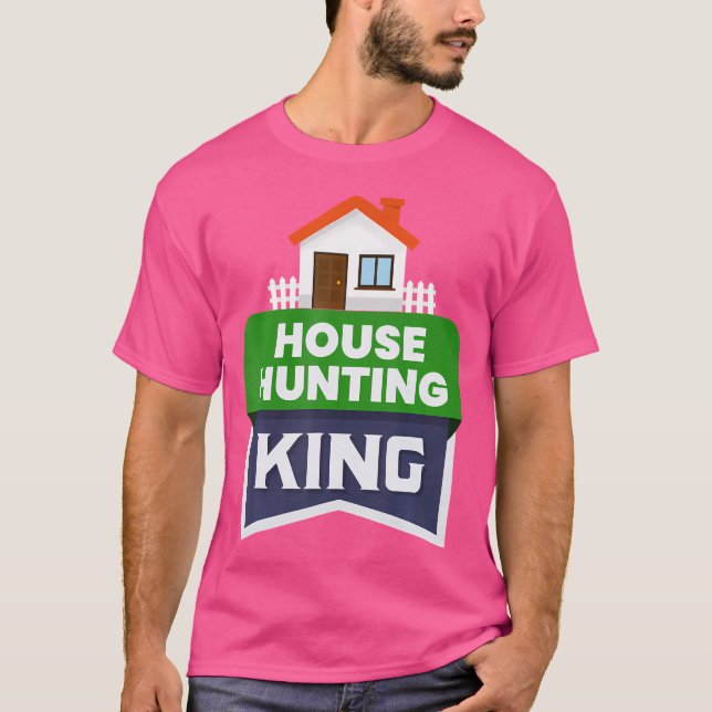 House Hunting Kung Egendom Buyer Investor Real Es T Shirt (Framsida)