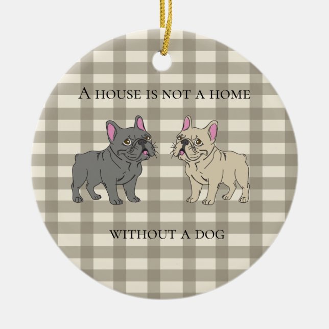 House is not a home without a dog julgransprydnad keramik (Framsidan)