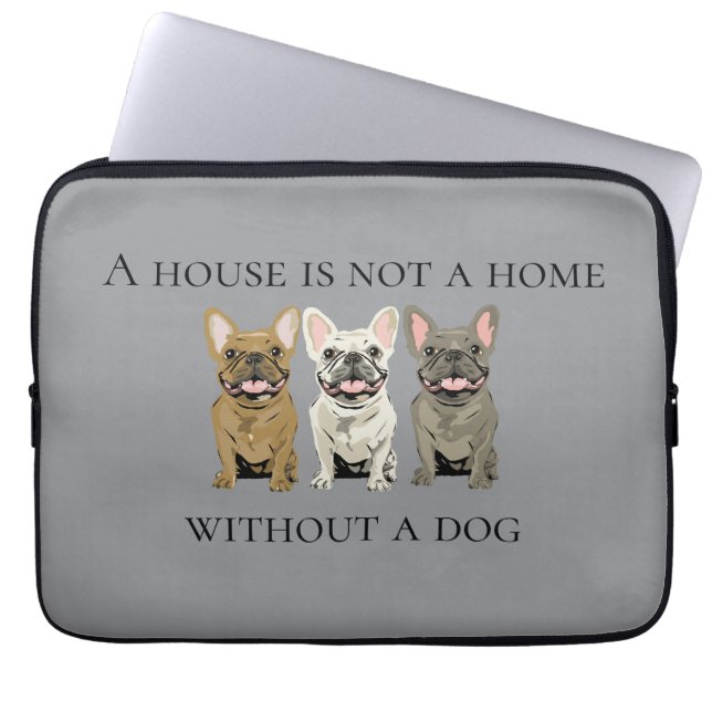House is not a home without a dog laptop fodral (Framsidan)