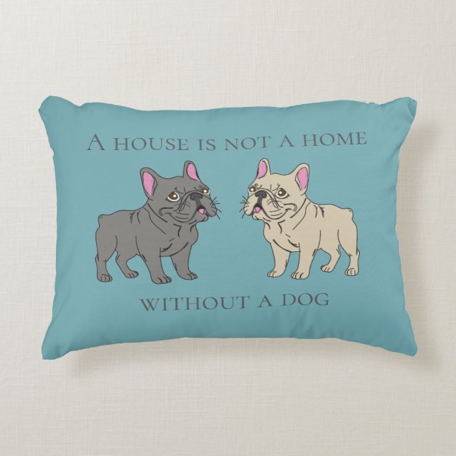 House is not a home without a dog prydnadskudde (Framsidan)