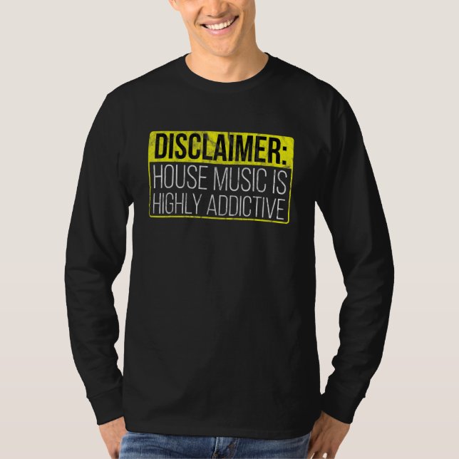 House Music Addict - Edm Dj Rave Quote T Shirt (Framsida)