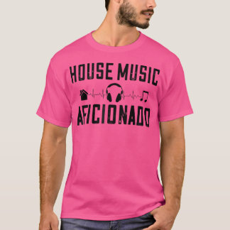 House Music Aficionado - Dj Edm Älskare Rave T Shirt