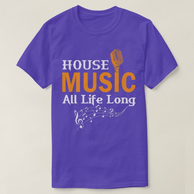 House Music All Life Long T Shirt (Design framsida)