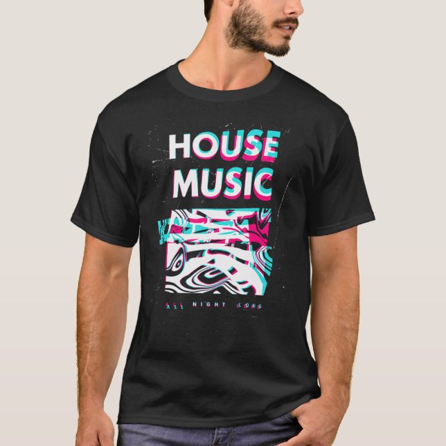 House Music All Night Glitch Optical Illusion Edm T Shirt (Framsida)