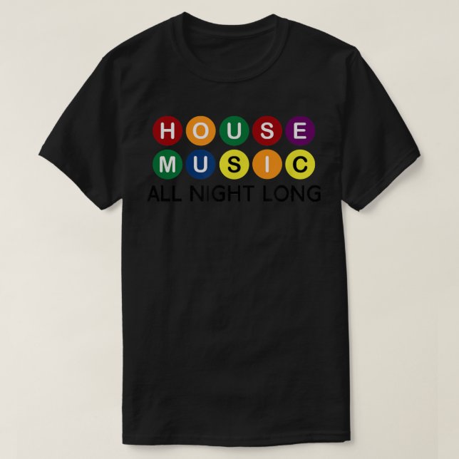 House Music All night Long EDM DJ T Shirt (Design framsida)