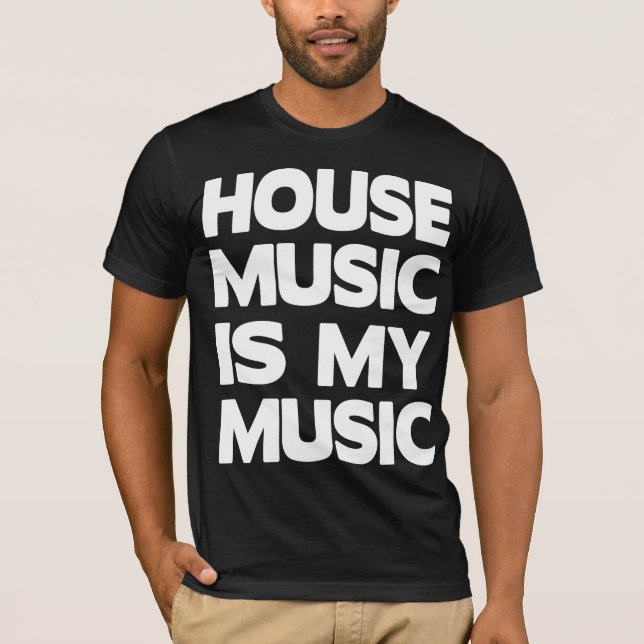 House Music är My Music Tröja (Framsida)