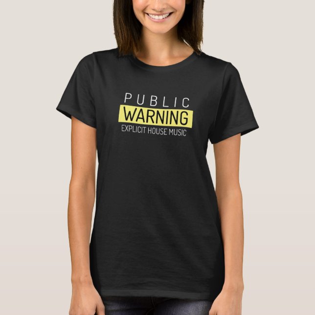 House Music Caution Deep House Soulful House T Shirt (Framsida)