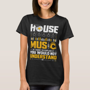 House Music DJ Vinylskiva Retrohumor T Shirt