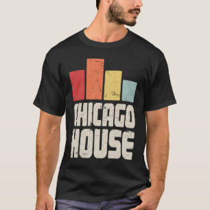 House Music Fransk House & Chicago House T Shirt