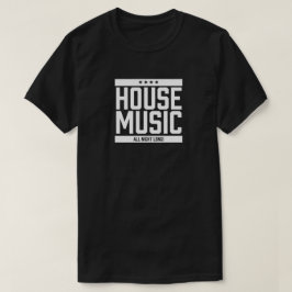 House Music hela natten, lång T Shirt
