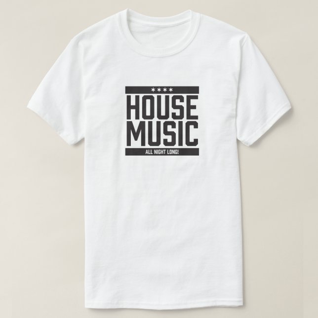 House Music, hela natten! Tee (Design framsida)