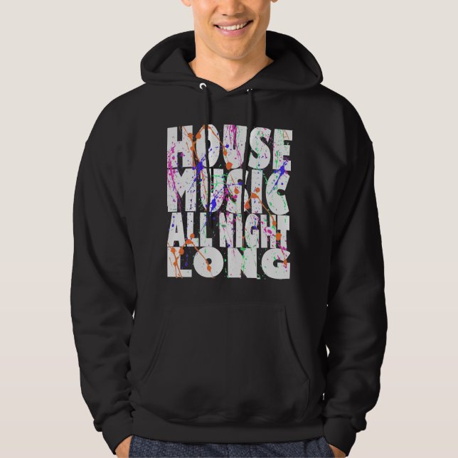 House Music hela natten Tröja Med Luva (Framsida)