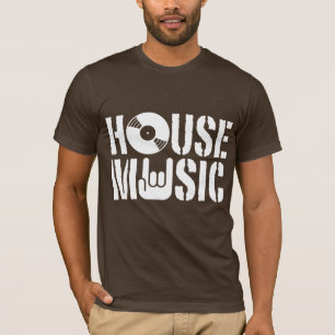 House Music Tee Shirt