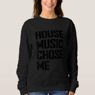 House Music Valde Mig Chicago Edm Dj Citat T Shirt