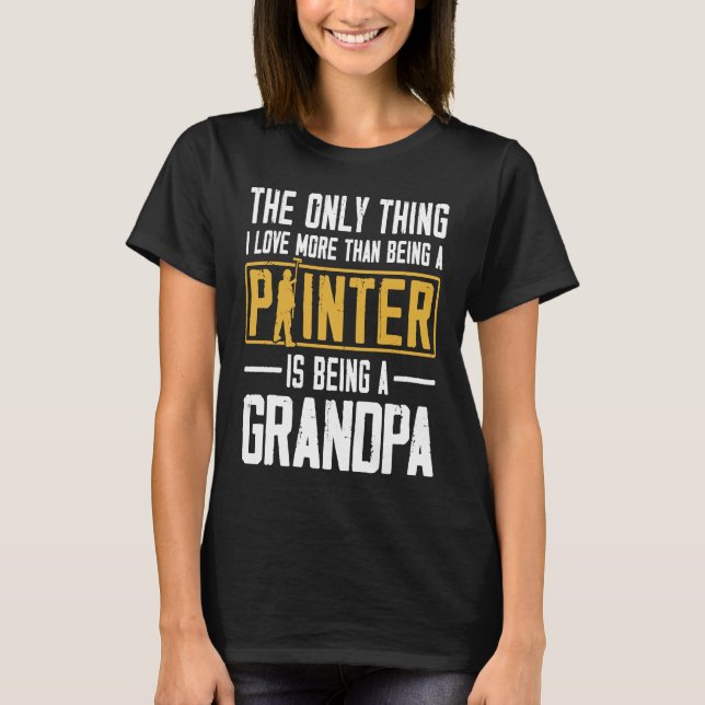 House Painter Decorator Grandpa, Sak I L T Shirt (Framsida)