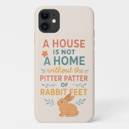 House pitter patter rabbit feet