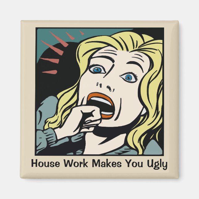 House Work gör dig lugn Magnet (Framsidan)