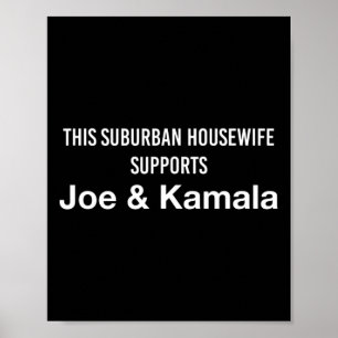 Housefru Joe Biden Kamala Harris Poster