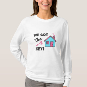 Houseuppvärmning party Vi har Nycklar T Shirt