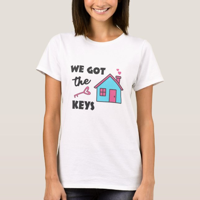 Houseuppvärmning party Vi har Nycklar T Shirt (Framsida)
