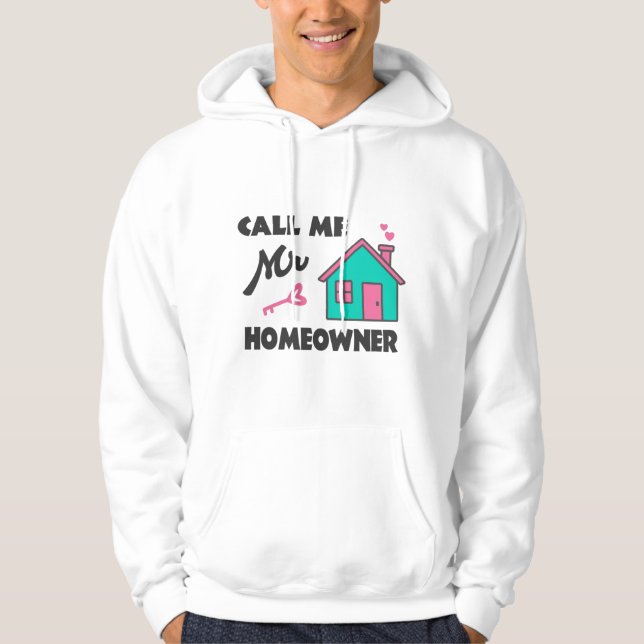 Housewarming party Call me Mr Homeowner Hoodie (Framsida)