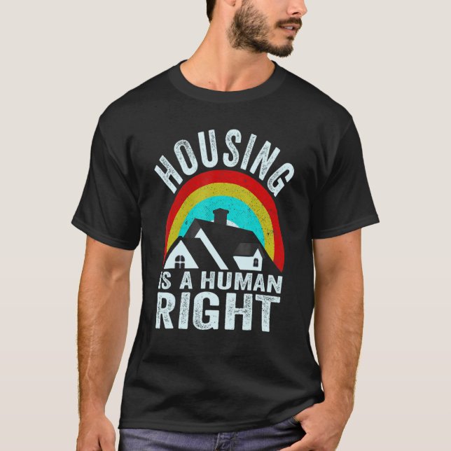 Housing Is A Human Right Poverty Cancel Rent Stop  T Shirt (Framsida)