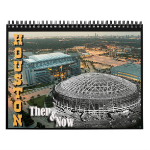 Houston - "därefter och nu" Calendar Kalender