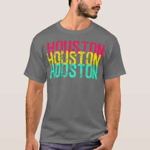 Houston Houston Houston T Shirt