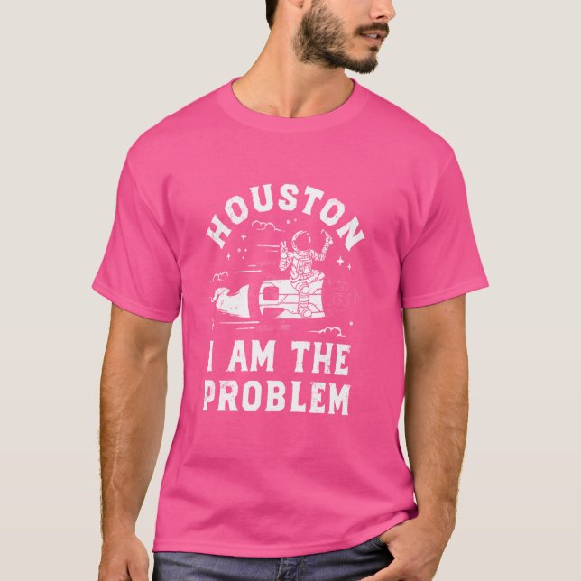 Houston I är problemet T Shirt (Framsida)