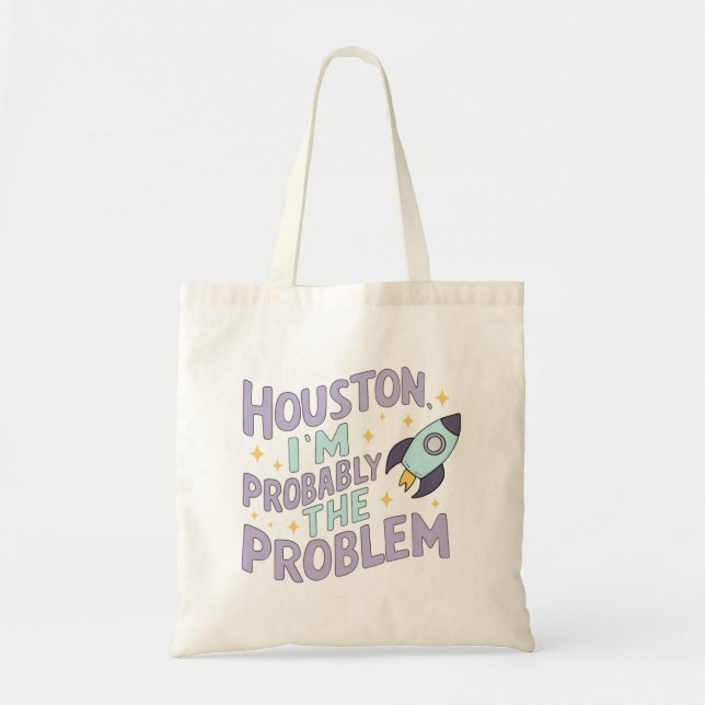 Houston, jag är nog problemet tygkasse (Framsidan)