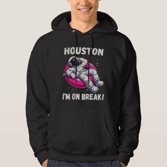 Houston, jag är på Break - Relaxing Astronaut Hoodie (Framsida)