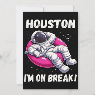 Houston, jag är på Break - Relaxing Astronaut Inbjudningar