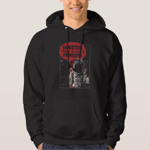 Houston jag har så många problem Rocket Måne Astro Hoodie