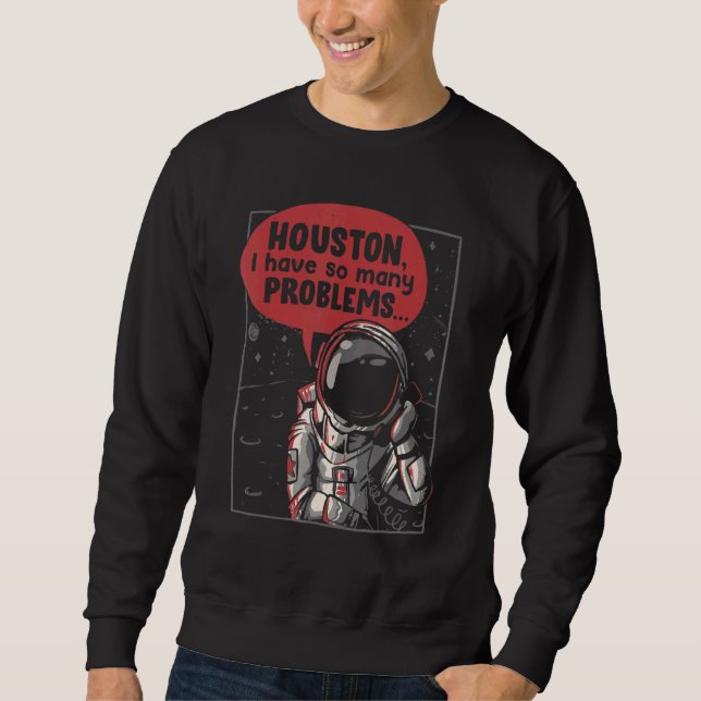 Houston jag har så många problem Rocket Måne Astro Lång Ärmad Tröja (Framsida)